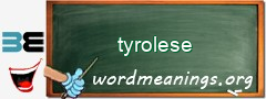 WordMeaning blackboard for tyrolese